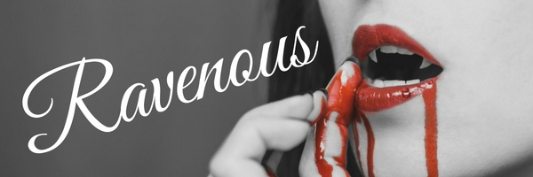 Ravenous