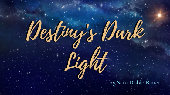 Text with the book title 'Destiny's Dark Light'